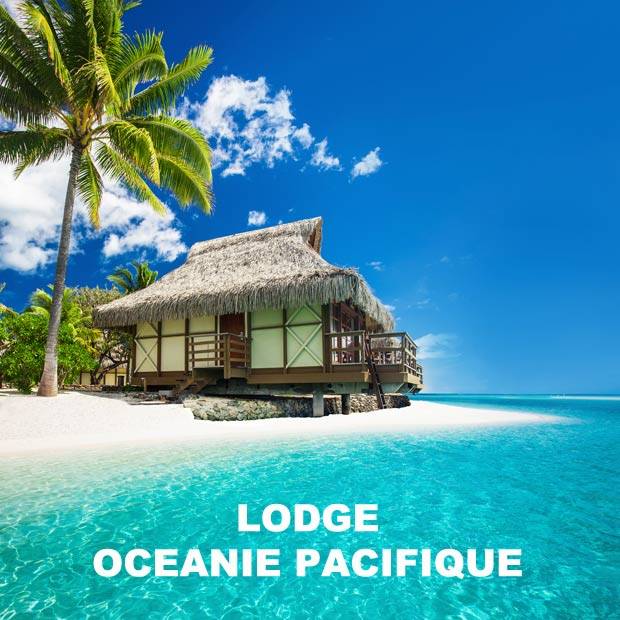 les plus beaux lodges oceanie pacfique, lodge oceanie pacifique